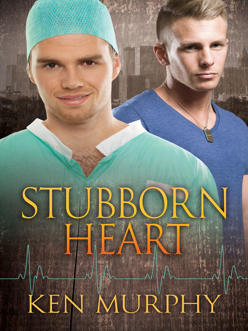 Title details for Stubborn Heart by Ken Murphy - Available